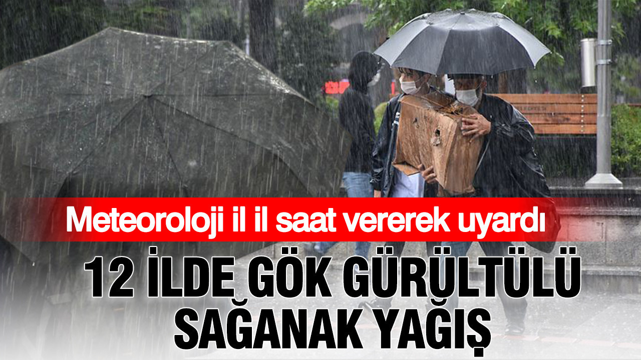 Meteoroloji il il saat vererek uyardi 12 ilde gok gurultulu saganak yagis irDl9f1M